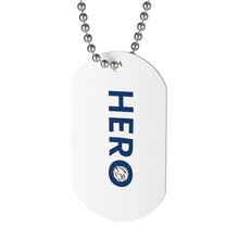 Load image into Gallery viewer, Hero Dog Tag