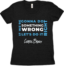 Load image into Gallery viewer, Something Wrong Ladies Tee
